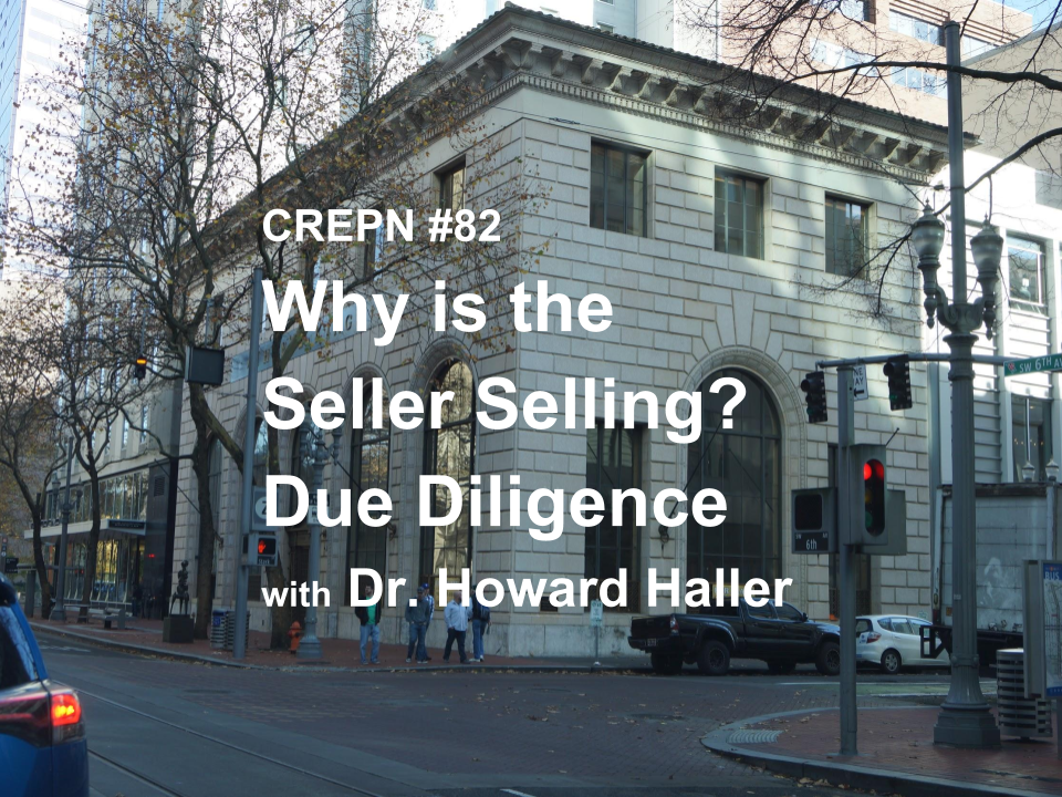 CREPN #82 - Why is the Seller Selling? Due Diligence with Doc Haller