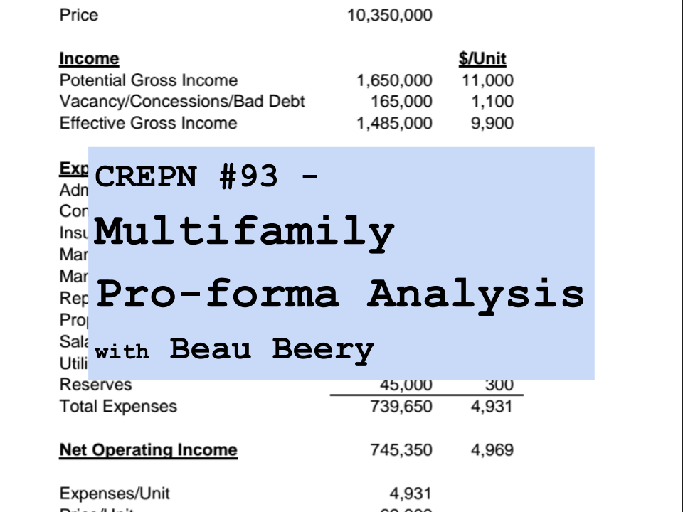 CREPN #93 - Multifamily Pro-forma Analysis with Beau Beery