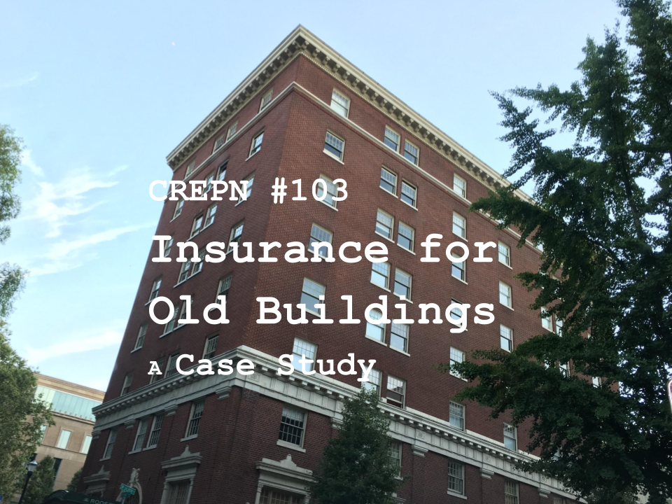CREPN #103 - Insurance for Old Buildings